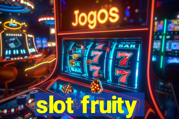 slot fruity