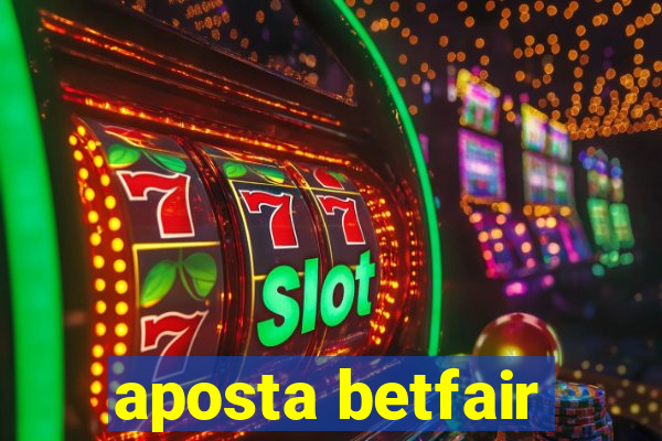 aposta betfair