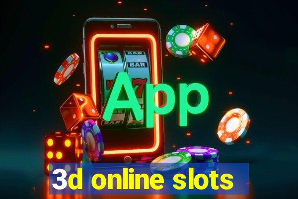 3d online slots