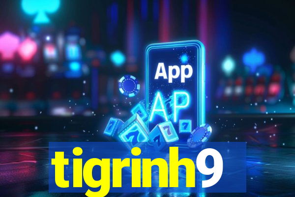 tigrinh9