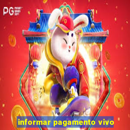 informar pagamento vivo