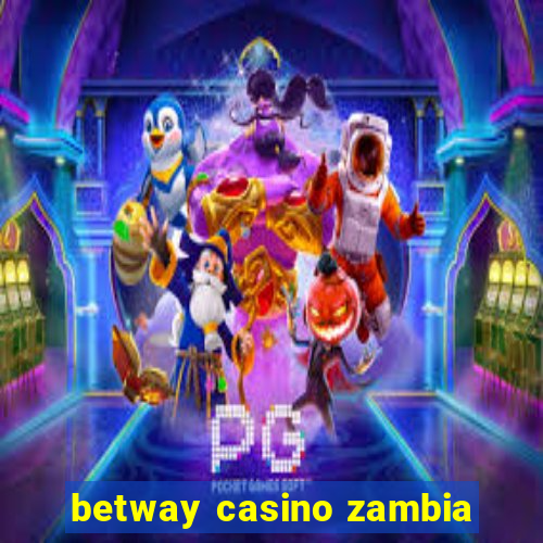 betway casino zambia