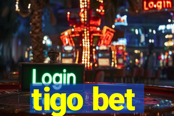 tigo bet