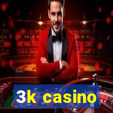 3k casino