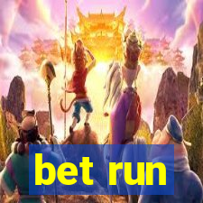 bet run