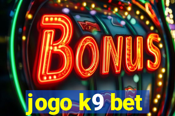 jogo k9 bet