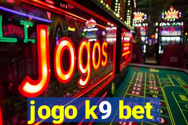 jogo k9 bet