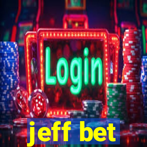 jeff bet