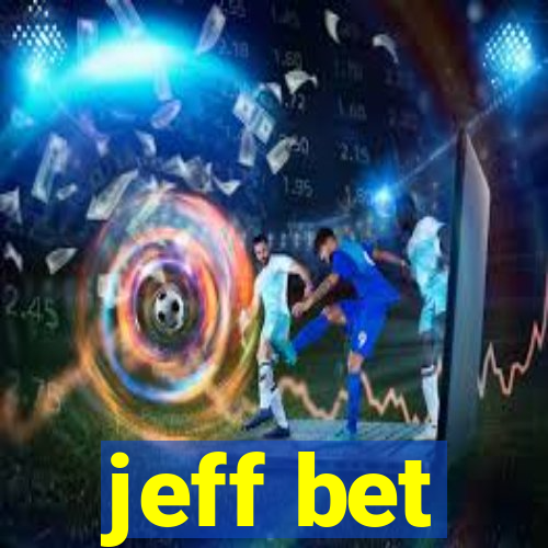 jeff bet