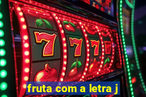 fruta com a letra j