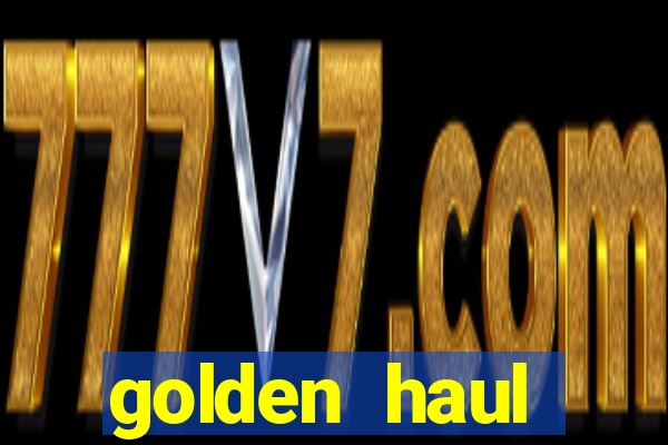 golden haul infinity reels slot free