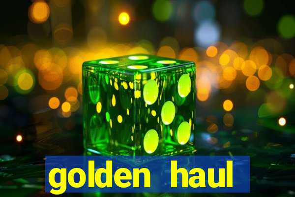 golden haul infinity reels slot free