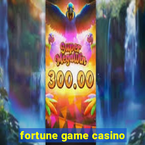 fortune game casino