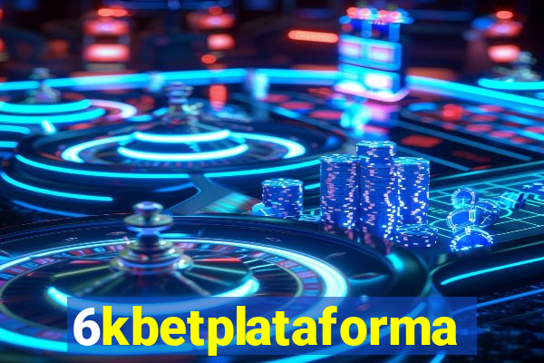 6kbetplataforma