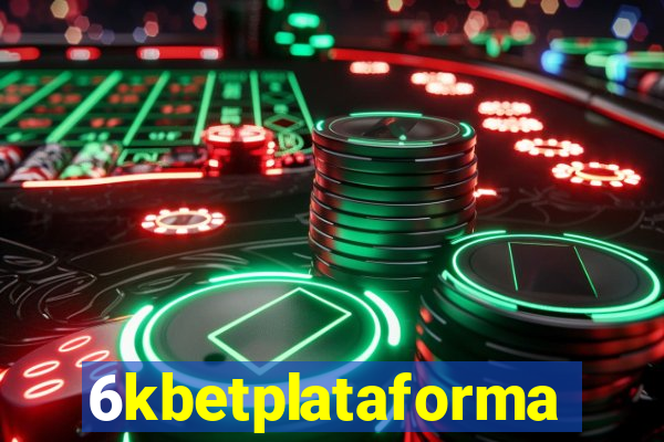 6kbetplataforma