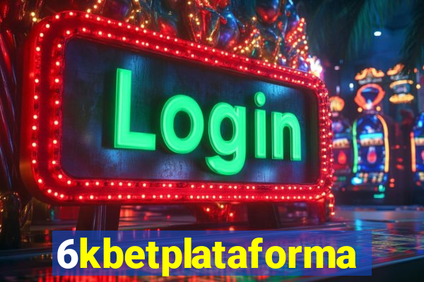 6kbetplataforma