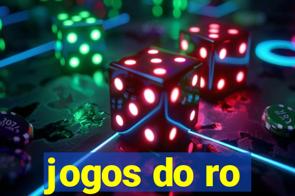 jogos do ro