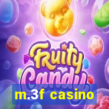 m.3f casino