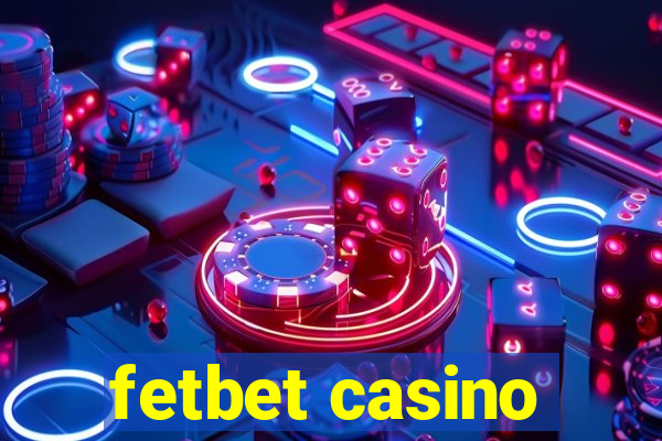 fetbet casino