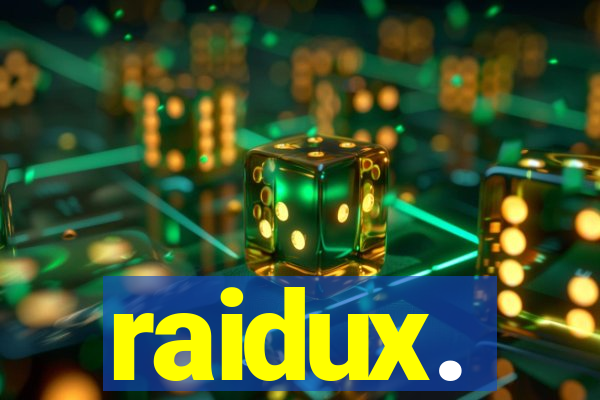 raidux.