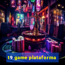 t9 game plataforma