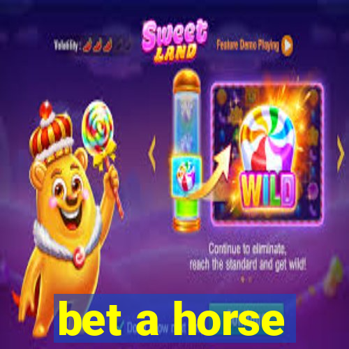 bet a horse