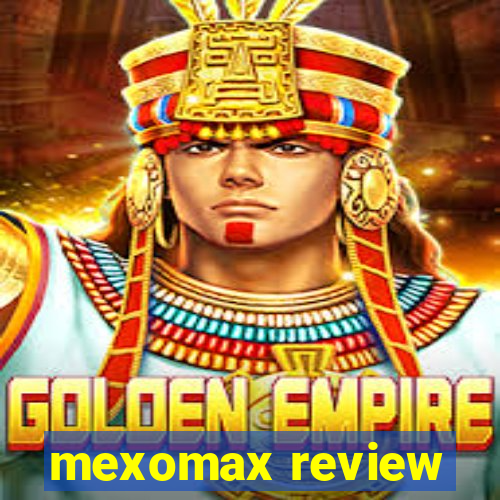 mexomax review