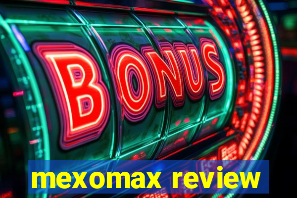 mexomax review