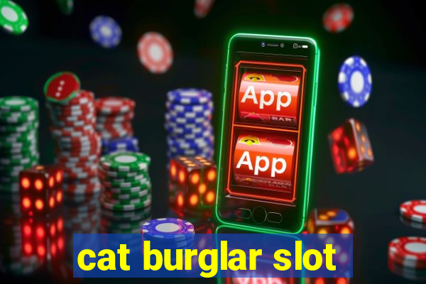 cat burglar slot