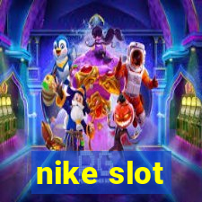 nike slot