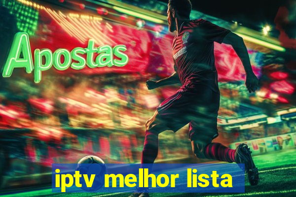 iptv melhor lista