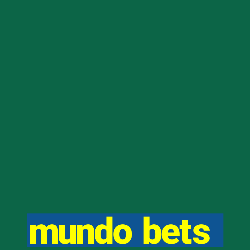 mundo bets