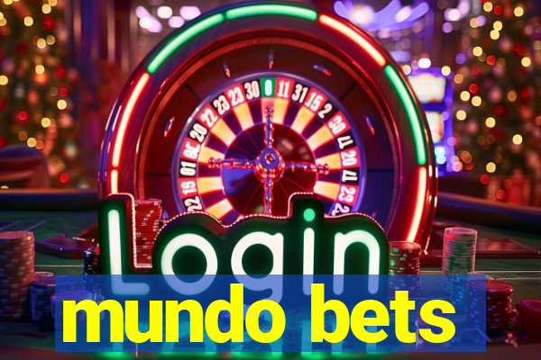 mundo bets