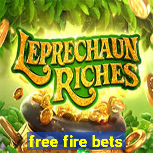 free fire bets