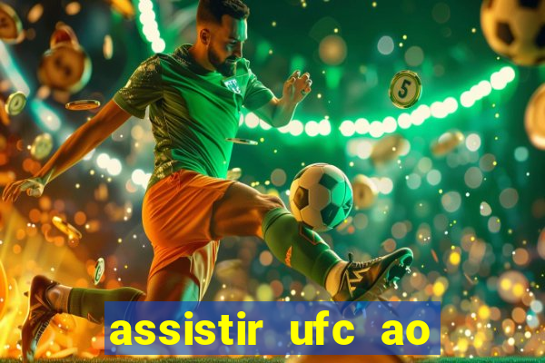 assistir ufc ao vivo futemax