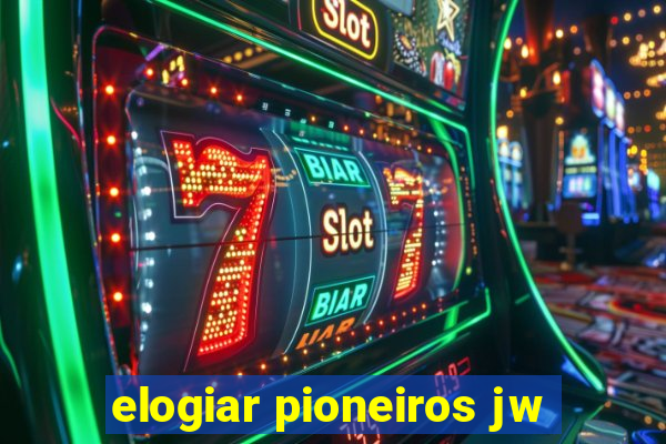 elogiar pioneiros jw