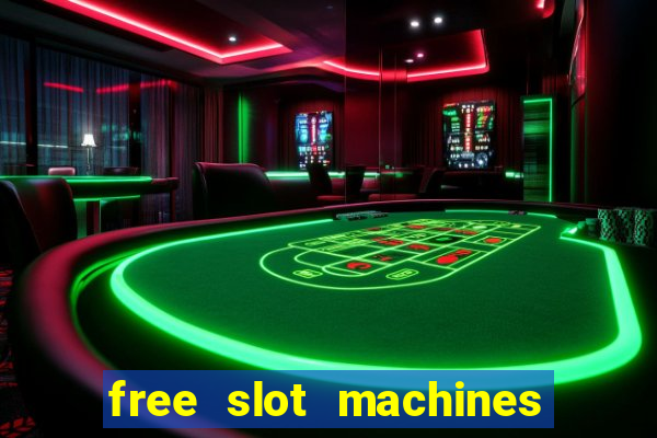 free slot machines with free spins and bonus