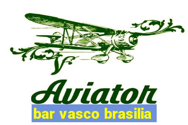 bar vasco brasilia