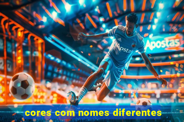 cores com nomes diferentes