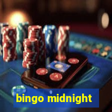 bingo midnight