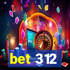 bet 312