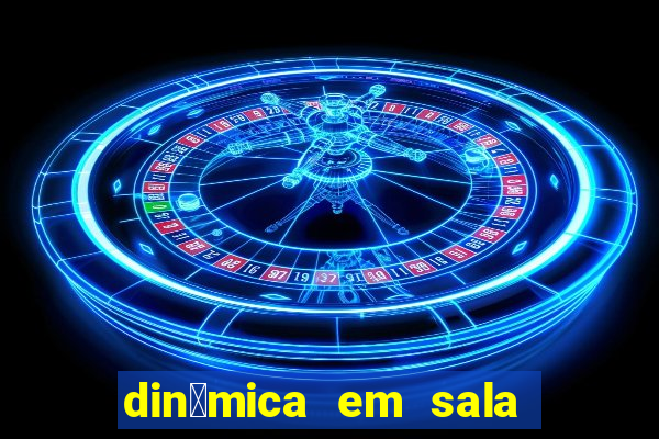 din芒mica em sala de aula