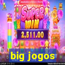 big jogos