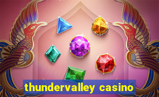 thundervalley casino