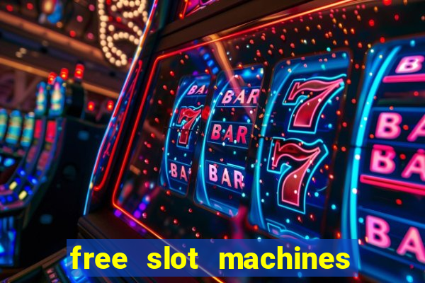 free slot machines with bonus