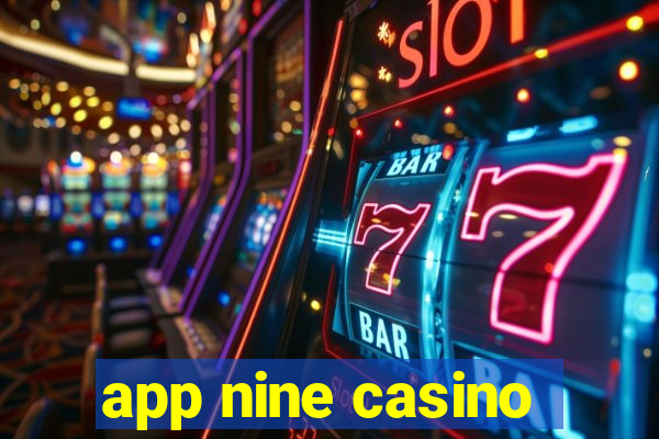 app nine casino