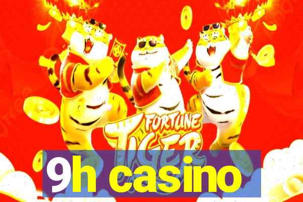 9h casino