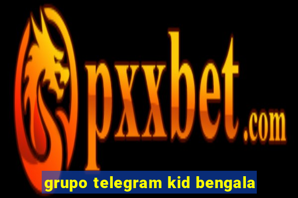 grupo telegram kid bengala