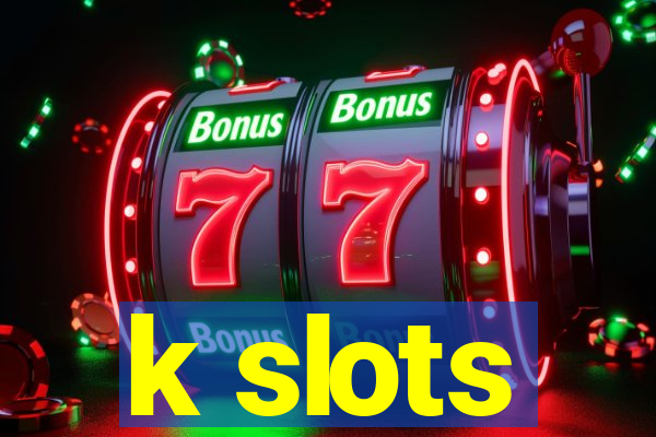 k slots