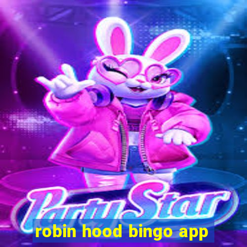 robin hood bingo app